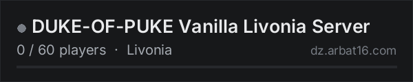 DUKE-OF-PUKE Vanilla Livonia Server on the AR16 DayZ server list