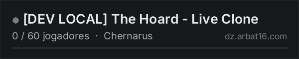 DEV LOCAL The Hoard - Live Clone na lista de servidores de DayZ da AR16