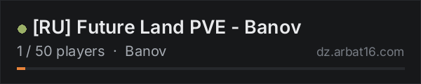 RU Future Land PVE - Banov on the AR16 DayZ server list