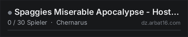 Spaggies Miserable Apocalypse - Hosted by Jack in der DayZ-Serverliste von AR16