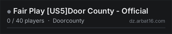 Fair Play [US5]Door County - Official on the AR16 DayZ server list