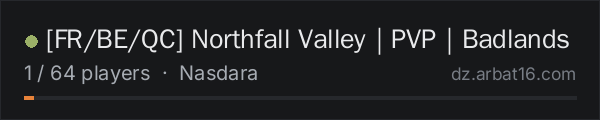 [FR/BE/QC] Northfall Valley｜PVP｜Badlands on the AR16 DayZ server list