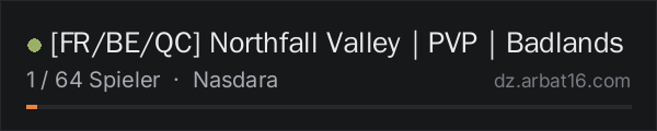 [FR/BE/QC] Northfall Valley｜PVP｜Badlands in der DayZ-Serverliste von AR16
