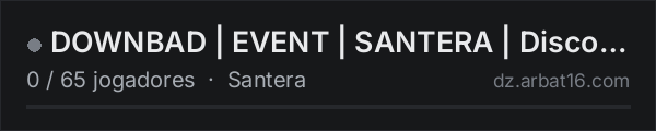 DOWNBAD | EVENT | SANTERA | Discord.gg/downbaddayz na lista de servidores de DayZ da AR16