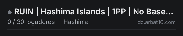RUIN | Hashima Islands | 1PP | No Bases | Adventure Only na lista de servidores de DayZ da AR16