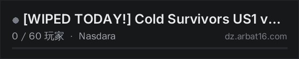 AR16 DayZ 服务器列表中的 [WIPED TODAY!] Cold Survivors US1 vanilla+