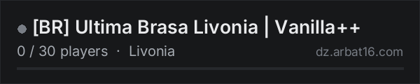 BR Ultima Brasa Livonia | Vanilla++ on the AR16 DayZ server list