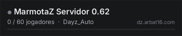 MarmotaZ Servidor 0.62 na lista de servidores de DayZ da AR16