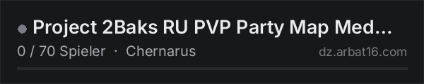 Project 2Baks RU PVP Party Map Med Building Event Bat Drone l in der DayZ-Serverliste von AR16