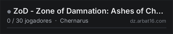 ZoD - Zone of Damnation: Ashes of Chernarus [GER/ENG] [PvE] na lista de servidores de DayZ da AR16
