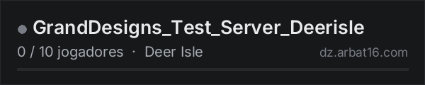 GrandDesigns_Test_Server_Deerisle na lista de servidores de DayZ da AR16
