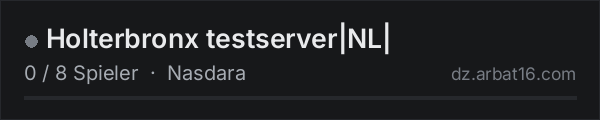 Holterbronx testserver|NL| in der DayZ-Serverliste von AR16