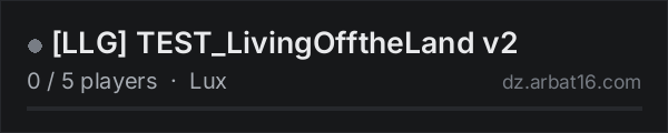 [LLG] TEST_LivingOfftheLand v2 on the AR16 DayZ server list