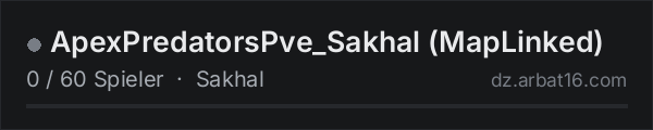 ApexPredatorsPve_Sakhal (MapLinked) in der DayZ-Serverliste von AR16