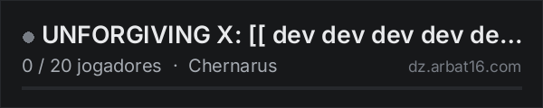 UNFORGIVING X: [[ dev dev dev dev dev dev dev dev dev dev ]] na lista de servidores de DayZ da AR16