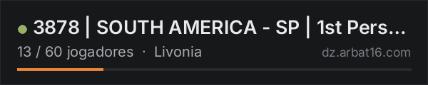 3878 | SOUTH AMERICA - SP | 1st Person Only na lista de servidores de DayZ da AR16