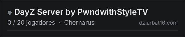 DayZ Server by PwndwithStyleTV na lista de servidores de DayZ da AR16