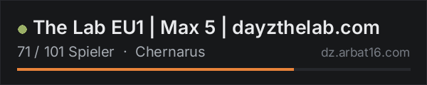 The Lab EU1 | Max 5 | dayzthelab.com in der DayZ-Serverliste von AR16