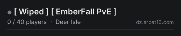 [ Wiped ] [ EmberFall PvE ] on the AR16 DayZ server list