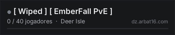 [ Wiped ] [ EmberFall PvE ] na lista de servidores de DayZ da AR16