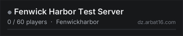Fenwick Harbor Test Server on the AR16 DayZ server list