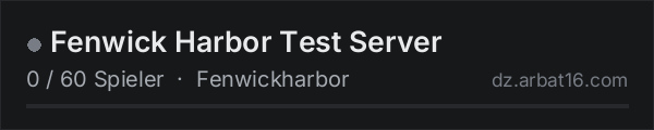 Fenwick Harbor Test Server in der DayZ-Serverliste von AR16