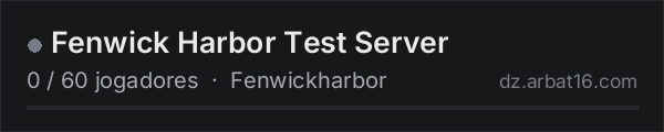 Fenwick Harbor Test Server na lista de servidores de DayZ da AR16