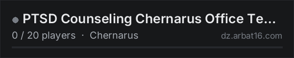 PTSD Counseling Chernarus Office Testing on the AR16 DayZ server list