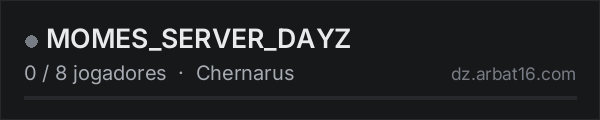MOMES_SERVER_DAYZ na lista de servidores de DayZ da AR16