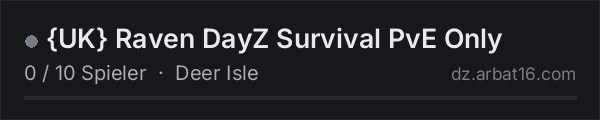 {UK} Raven DayZ Survival PvE Only in der DayZ-Serverliste von AR16