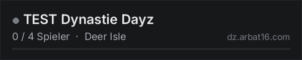 TEST Dynastie Dayz in der DayZ-Serverliste von AR16