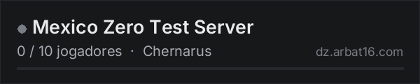 Mexico Zero Test Server na lista de servidores de DayZ da AR16