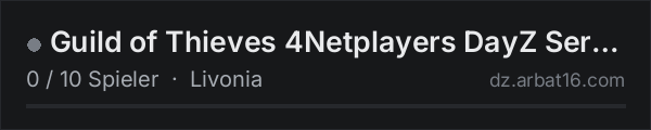 Guild of Thieves 4Netplayers DayZ Server in der DayZ-Serverliste von AR16