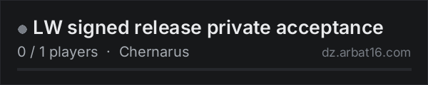 LW signed release private acceptance on the AR16 DayZ server list