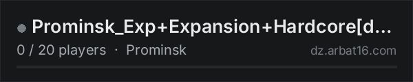 Prominsk_Exp+Expansion+Hardcore[dev:guxlar] on the AR16 DayZ server list