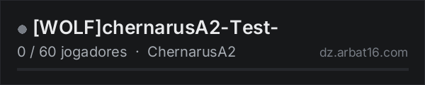 [WOLF]chernarusA2-Test- na lista de servidores de DayZ da AR16