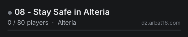 08 - Stay Safe in Alteria on the AR16 DayZ server list