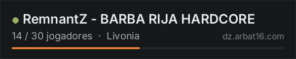 RemnantZ - BARBA RIJA HARDCORE na lista de servidores de DayZ da AR16