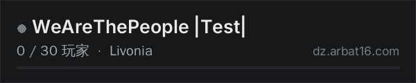 AR16 DayZ 服务器列表中的 WeAreThePeople |Test|