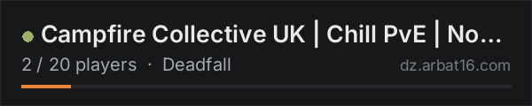 Campfire Collective UK | Chill PvE | No Trader on the AR16 DayZ server list