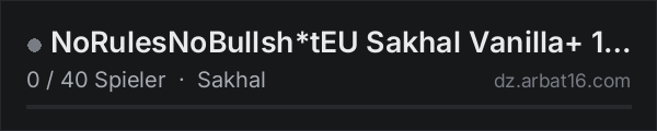NoRulesNoBullsh*tEU Sakhal Vanilla+ 1PP discord:nTnyWpt4cq in der DayZ-Serverliste von AR16