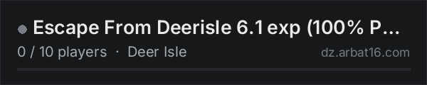 Escape From Deerisle 6.1 exp (100% PvP) on the AR16 DayZ server list