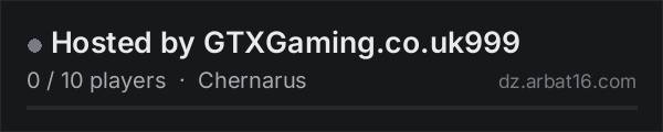 Hosted by GTXGaming.co.uk999 on the AR16 DayZ server list