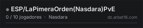 ESP/LaPimeraOrden(Nasdara)PvE na lista de servidores de DayZ da AR16