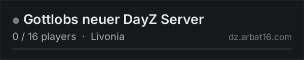 Gottlobs neuer DayZ Server on the AR16 DayZ server list