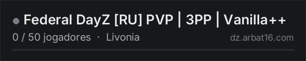 Federal DayZ [RU] PVP | 3PP | Vanilla++ na lista de servidores de DayZ da AR16
