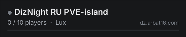 DizNight RU PVE-island on the AR16 DayZ server list