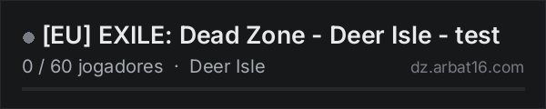 [EU] EXILE: Dead Zone - Deer Isle - test na lista de servidores de DayZ da AR16