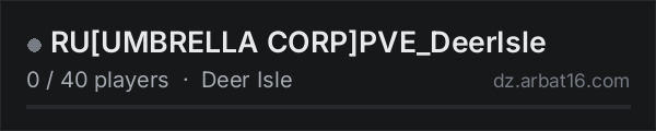 RU[UMBRELLA CORP]PVE_DeerIsle on the AR16 DayZ server list