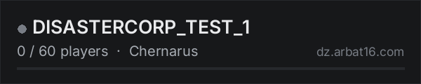 DISASTERCORP_TEST_1 on the AR16 DayZ server list